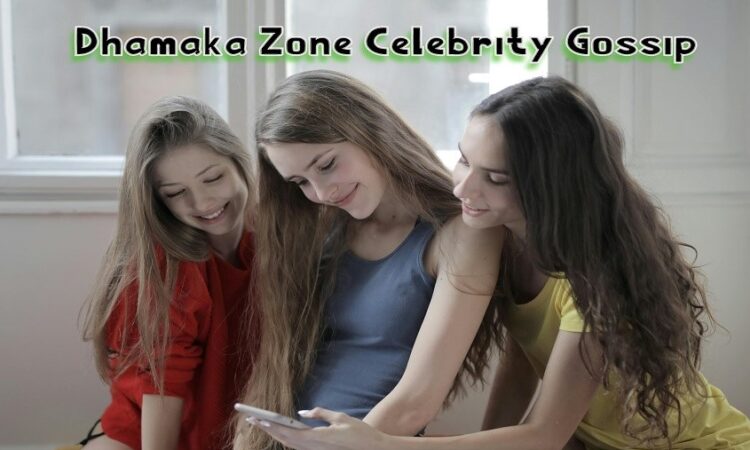Inside Dhamaka Zone Celebrity Gossip – Things You Should Know