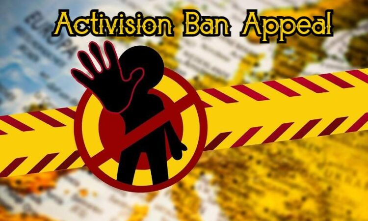 Activision Ban Appeal